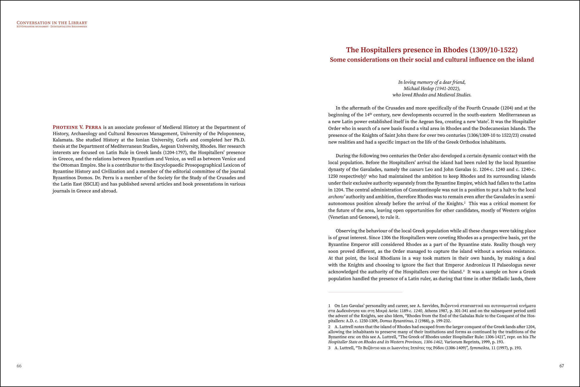 Photeine Perra - The Hospitallers Presence in Rhodes 1309 - 1522. Some Considerations on their Cultural and Social Influence on the Island